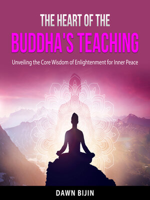 cover image of The Heart of the Buddha's Teaching